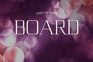 Board: The Elegant Display Font for Editorial Design