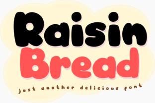 Raisin Bread: A Bold Display Font for Handmade Branding