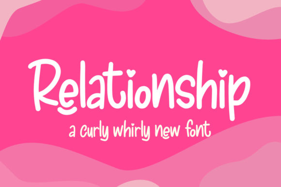 Relationship: A Cute Handwritten Font for Creative Branding